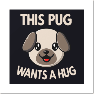 Pug Hug cute Dog Posters and Art